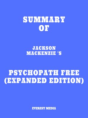 cover image of Summary of Jackson MacKenzie 's Psychopath Free (Expanded Edition)